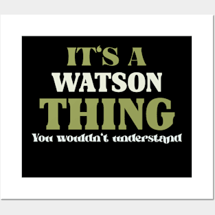 It's a Watson Thing You Wouldn't Understand Posters and Art